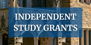 INDEPENDENT STUDY GRANTS